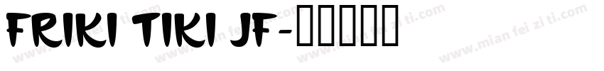Friki Tiki JF字体转换